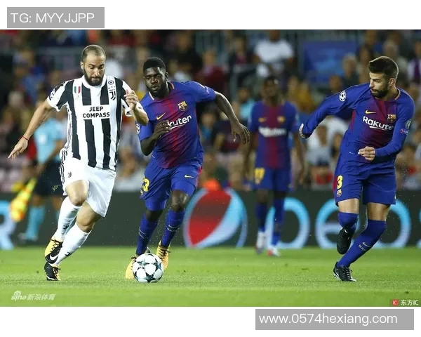 巴塞罗那与尤文图斯的巅峰对决谁将赢得这场足球盛宴 巴塞罗那与尤文图斯的巅峰对决谁将赢得这场足球盛宴